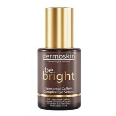 DERMOSKIN BE BRIGHT LIPOSOMAL CAFFEIN COMPLEX EYE SERUM 30 ML